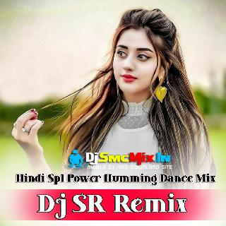 Mujhko Peena Hai Peene Do (Hindi Spl Power Humming Dance Mix 2023-Dj SR Remix